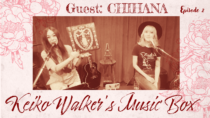 Keiko Walker’s Music Box~Episode 2 on YouTube